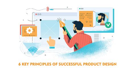 6 Key Principles of Successful Product Design