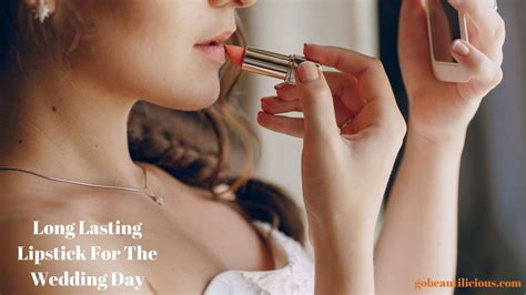 Best Long Lasting Lipstick For The Wedding Day-Make My Day