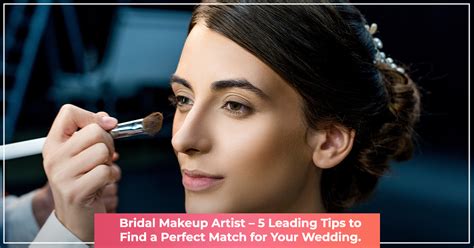 Bridal Makeup Artist - 5 Expert's Tips to Find a Perfect One