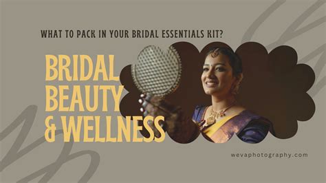 What to Pack in Your Bridal Essentials Kit? - Weva Photography