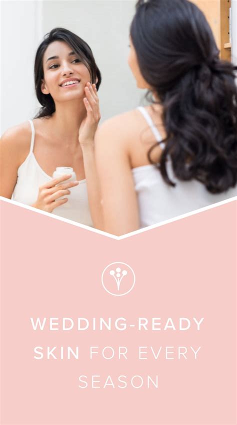 A Pre-Wedding Skincare Routine for Every Season | Wedding skincare ...