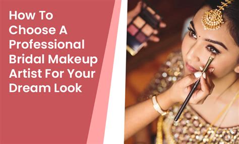 How To Choose A Professional Bridal Makeup Artist For Your Dream Look