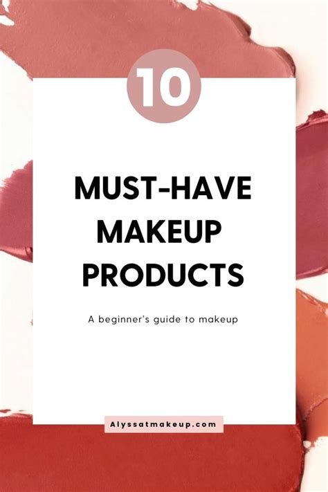 10 MUST-HAVE MAKEUP PRODUCTS – ALYSSATMAKEUP