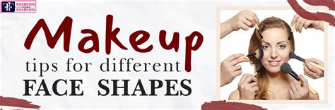 Makeup Tips For Different Face Shapes | FMF
