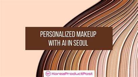 Robots Do It Better: Futuristic & Personalized Makeup Experience In Seoul