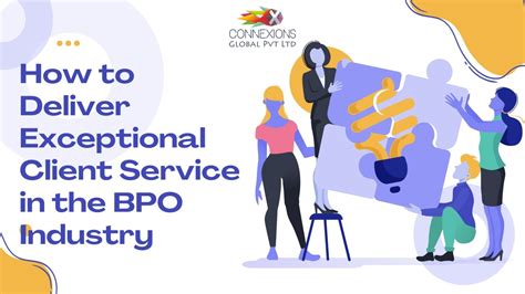 How to Deliver Exceptional Client Service in the BPO Industry