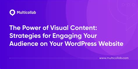 The Power of Visual Content: Strategies for Engaging Your Audience on ...