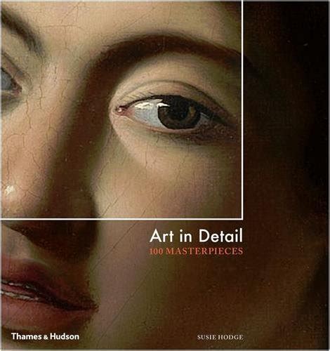 Book Review: Art in Detail: 100 Masterpieces | Parka Blogs