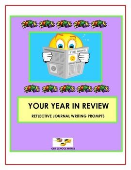 Reflective Writing Prompts: Your Year In Review by Old School Works