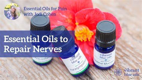 Essential Oils to Repair Nerves - Vibrant Blue Oils, Jodi Cohen - YouTube