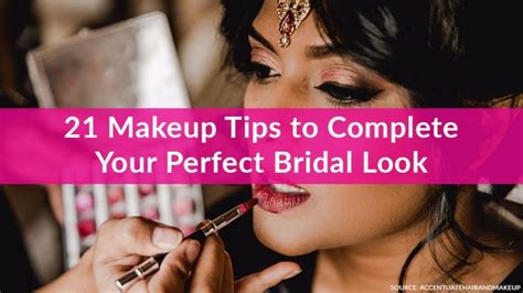 21 Makeup Tips to Complete Your Perfect Bridal Look