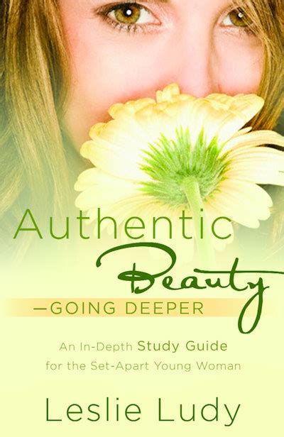 Authentic Beauty, Going Deeper by Leslie Ludy - Penguin Books New Zealand