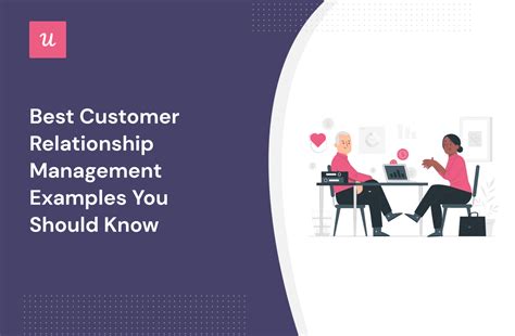8 Best Customer Relationship Management Examples You Should Know