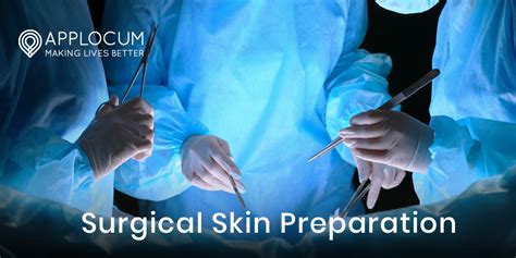 Surgical Skin Preparation - AppLocum : AppLocum