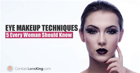 Eye Makeup Styles- 5 Techniques You Should Know - Contact Lens King Blog