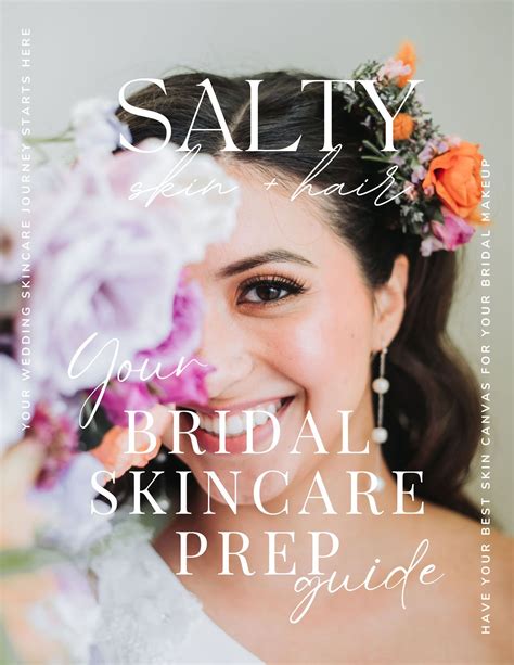 Bridal Skincare Prep Guide — Salty Skin + Hair | Where Beauty Merges ...