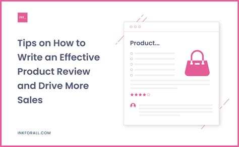Tips on How to Write an Effective Product Review and Drive More Sales