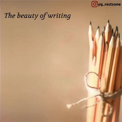 The beauty of writing | Quotes &amp; Writings by Rest Zone | YourQuote