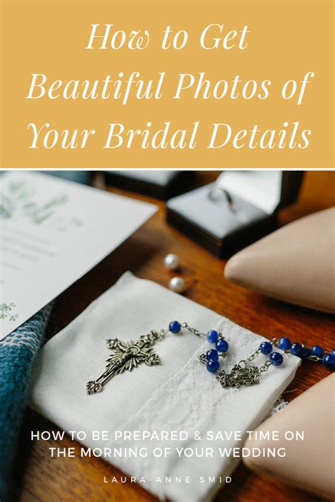 How to Get Beautiful Photos of Your Bridal Details | Laura-Anne Smid